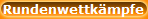 Rundenwettk�mpfe